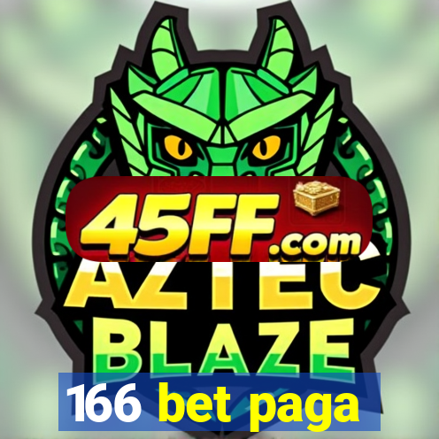 166 bet paga
